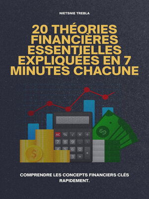 cover image of 20 Théories Financières Essentielles Expliquées en 7 Minutes Chacune